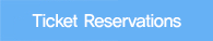 Ticket Reservations